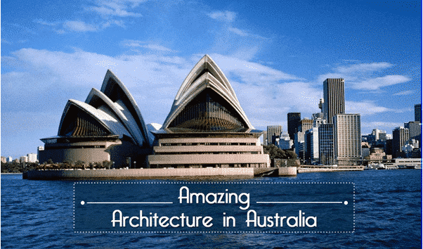Amazing Architecture in Australia (Infographic)