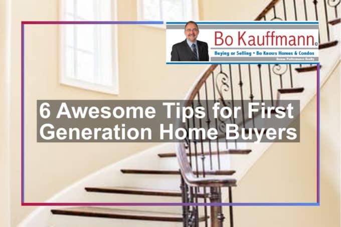 6 Awesome Tips For First Generation Home Buyers