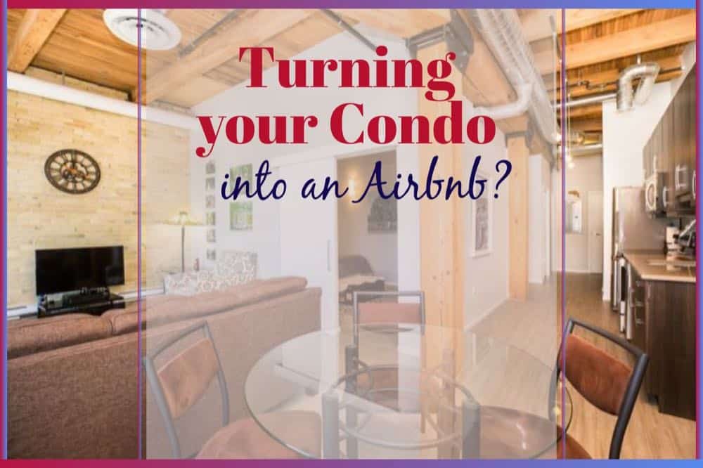 Using Your Condo As An AirBnB