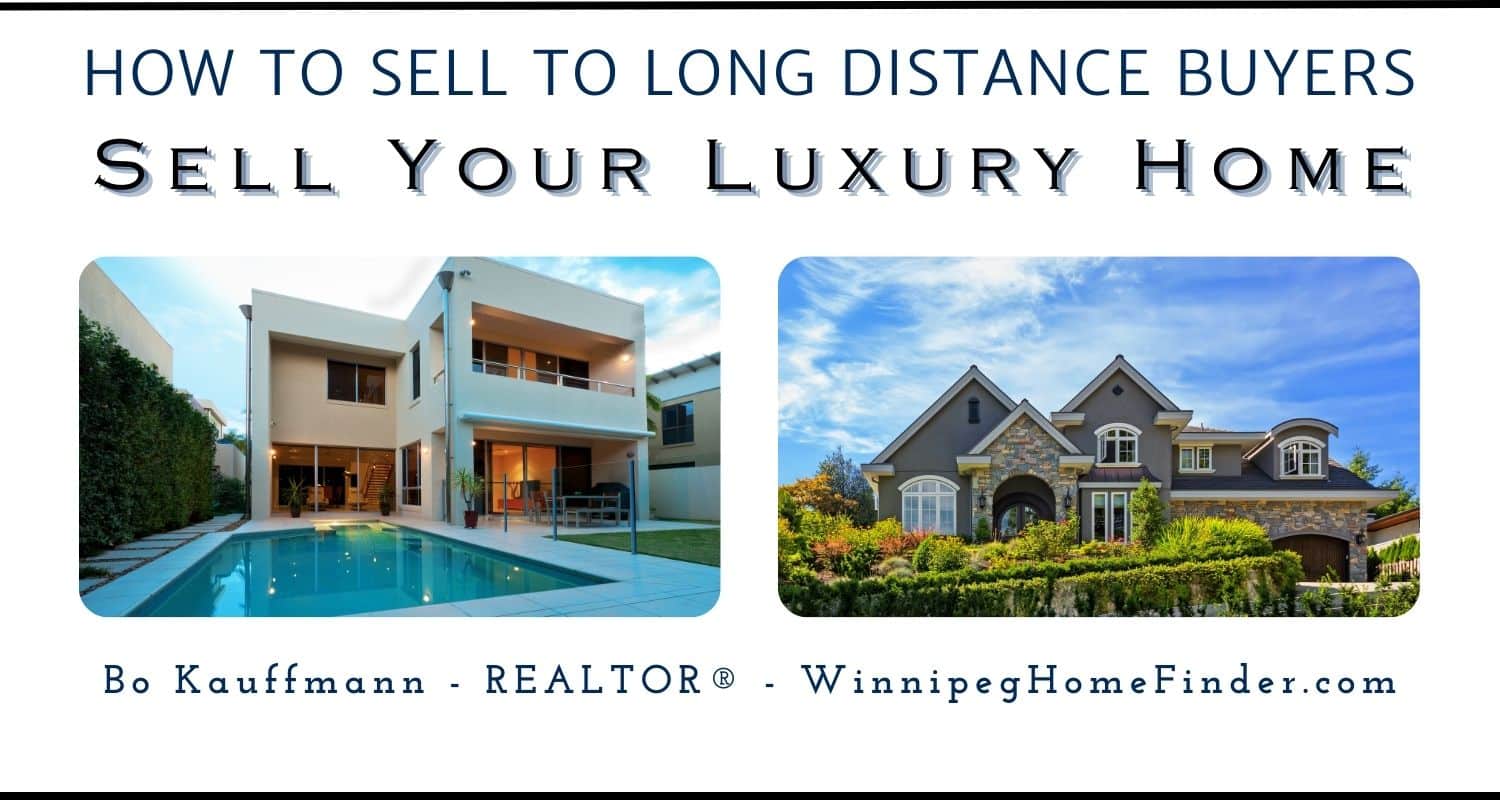Selling Your Luxury Home To Long Distance Buyers