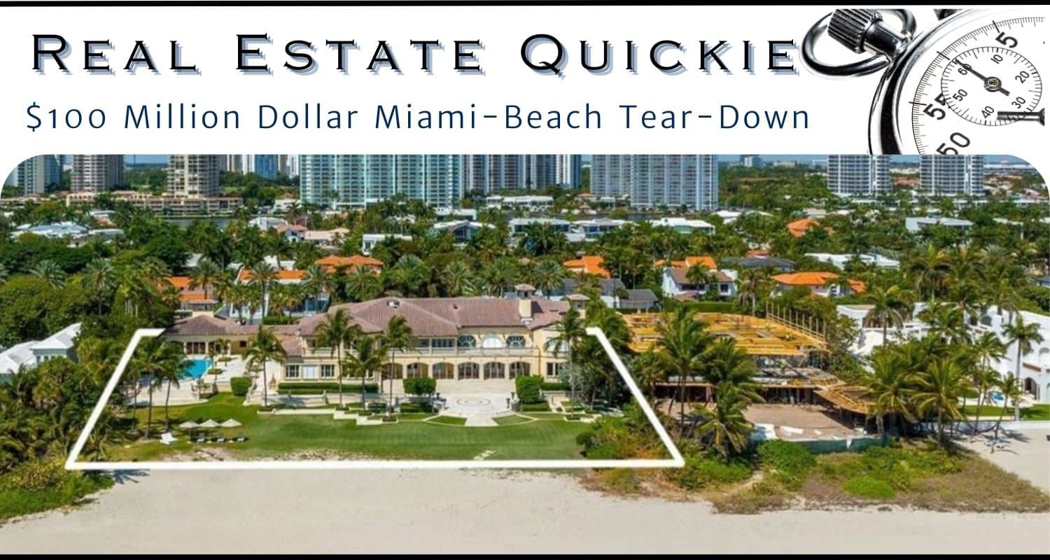 $100 Million Dollar Miami Beach Tear-Down