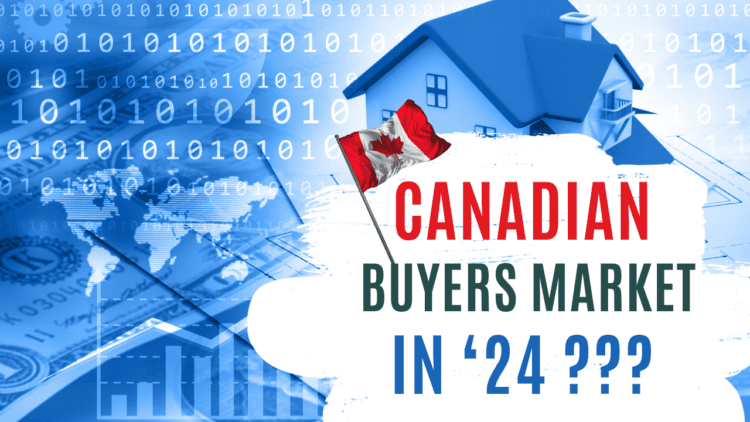 Canadian Real Estate Market Outlook for 2024 canadian real estate market outlook